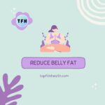 Effective Strategies to Reduce Belly Fat